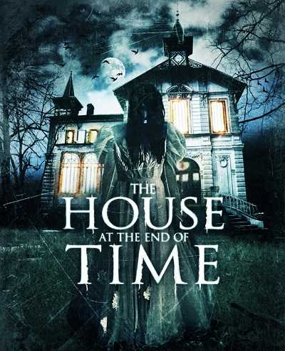 فيلم The House at the End of Time 2013 مترجم