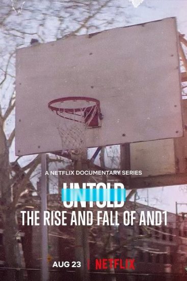 فيلم Untold The Rise and Fall of AND1 2022 مترجم